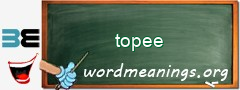 WordMeaning blackboard for topee